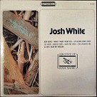 Archive of Folk Music - Josh White
