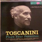 Plays Your Favorites - Various conducted by Toscanini
