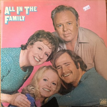 All In the Family - The Cast of the Show