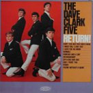 Return! - The Dave Clark Five