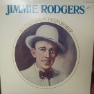 A Legendary Performer - Jimmie Rodgers A Legendary Performer - Jimmie Rodgers