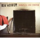 Mirpoix & Smoke - Ben Weaver Mirpoix & Smoke - Ben Weaver