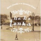 Novel Sounds of the Noveau South - Ha Ha Tonka Novel Sounds of the Noveau South - Ha Ha Tonka
