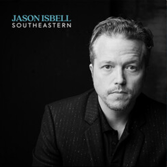Southeastern - Jason Isbell