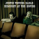 Midnight At the Movies - Justin Townes Earle Midnight At the Movies - Justin Townes Earle