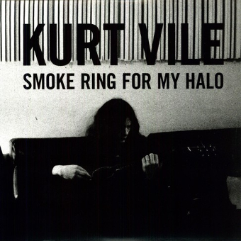Smoke Ring For My Halo - Kurt Vile Smoke Ring For My Halo - Kurt Vile