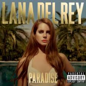 Paradise - Lana Del Rey