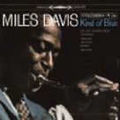 Kind of Blue - Miles Davis Kind of Blue - Miles Davis