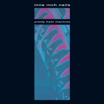 Pretty Hate Machine - Nine Inch Nails Pretty Hate Machine - Nine Inch Nails