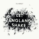 Let England Shake - PJ Harvey Let England Shake - PJ Harvey