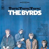 Turn Turn Turn - The Byrds Turn Turn Turn - The Byrds