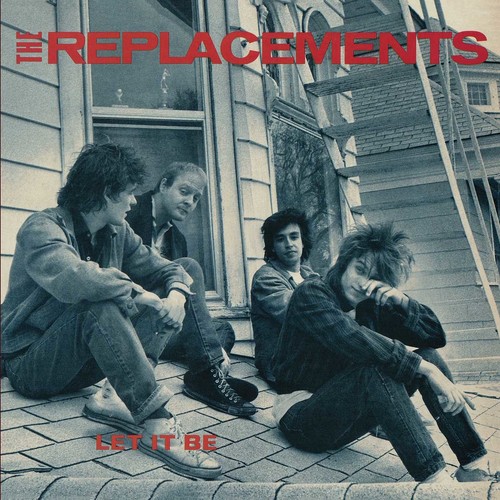 Let It Be - The Replacements