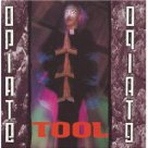 Opiate - Tool Opiate - Tool