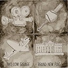 Brand New Flag - Two Cow Garage Brand New Flag - Two Cow Garage