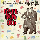 Never Grow Old - Toots & the Maytals Never Grow Old - Toots & the Maytals